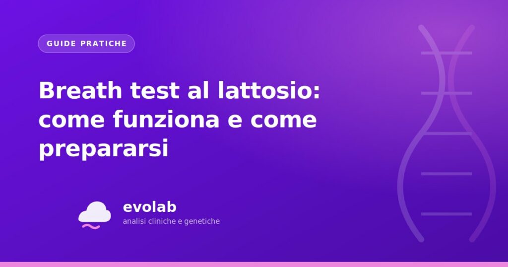 Breath test al lattosio: come funziona e come prepararsi
