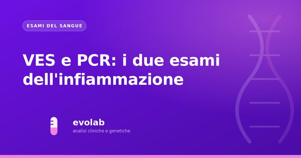 VES e PCR: i due esami dell'infiammazione